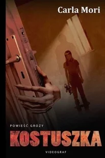Videograf Edukacja Kostuszka - Carla Mori - Thrillery Videograf Edukacja Kostuszka - Carla Mori - Thrillery - miniaturka - grafika 1