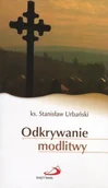 Religia i religioznawstwo - Edycja Świętego Pawła ks. Stanisław Urbański Odkrywanie modlitwy - miniaturka - grafika 1