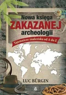 Nowa księga zakazanej archeologii - Archeologia - miniaturka - grafika 2