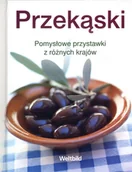 Książki kucharskie - praca zbiorowa Przekąski Pomysłowe przystawki z różnych krajów - miniaturka - grafika 1