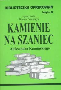 Biblios Kamienie na szaniec Aleksandra Kamińskiego - zeszyt 82 - Aleksandra Polańczyk, Danuta Polańczyk - Lektury szkoła podstawowa - miniaturka - grafika 2
