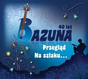 Soliton Bazuna 40 lat. Przegląd na szlaku - Poezja - miniaturka - grafika 2