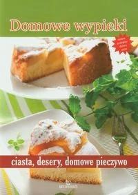 Arystoteles Domowe wypieki ciasta, desery, domowe pieczywo - Książki kucharskie - miniaturka - grafika 2