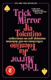RANDOM HOUSE Trick Mirror: Reflections on Self-Delusion - Pozostałe książki RANDOM HOUSE Trick Mirror: Reflections on Self-Delusion - Pozostałe książki - miniaturka - grafika 1