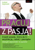 Zarządzanie - Pracuj z pasją! Znajdź posadę która da Ci satysfakcję radość i pieniądze | - miniaturka - grafika 1