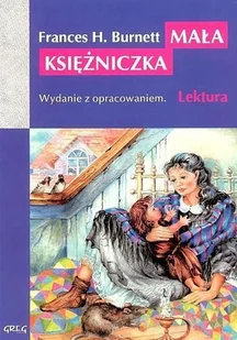 Greg Mała księżniczka - lektura z opracowaniem - Frances Hodgson-Burnett - Lektury szkoła podstawowa - miniaturka - grafika 2