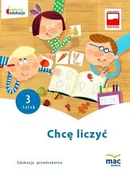 Książki edukacyjne - praca zbiorowa Chcę liczyć. Trzylatek MACK1061 - miniaturka - grafika 1
