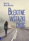 Science-fiction - Błękitne wstążki dróg Katarzyna Wenta-Mielcarek - miniaturka - grafika 1