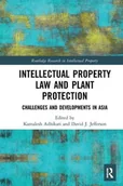 Pozostałe książki - ROUTLEDGE Intellectual Property Law and Plant Protection: Challenges and Developments in Asia - miniaturka - grafika 1