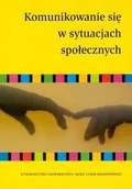 Psychologia - UMCS Wydawnictwo Uniwersytetu Marii Curie-Skłodows Komunikowanie się w sytuacjach społecznych - Uniwersytet Marii Curie-Skłodowskiej - miniaturka - grafika 1