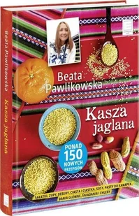 Edipresse Polska Kasza jaglana - Beata Pawlikowska - Książki kucharskie - miniaturka - grafika 2