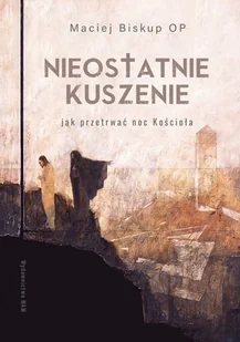 Nieostatnie kuszenie - Religia i religioznawstwo - miniaturka - grafika 2