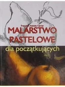 Książki o kulturze i sztuce - Malarstwo pastelowe dla początkujących Używana - miniaturka - grafika 1