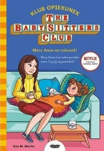 MAMANIA Klub Opiekunek Mary Anne na ratunek - Powieści - miniaturka - grafika 2
