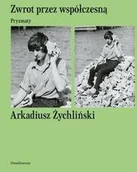 Pomoce naukowe - OSSOLINEUM Zwrot przez współczesną - Żychliński Arkadiusz - miniaturka - grafika 1