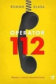 Felietony i reportaże - Operator 112 Relacja z centrum ratowania życia Roman Klasa - miniaturka - grafika 1