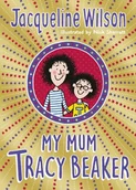 Obcojęzyczne książki dla dzieci i młodzieży - Jacqueline Wilson My Mum Tracy Beaker - miniaturka - grafika 1
