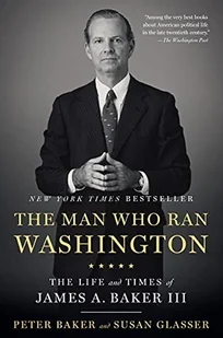 Anchor Books The Man Who Ran Washington: The Life and Times of James A. Baker III - Pozostałe książki Anchor Books The Man Who Ran Washington: The Life and Times of James A. Baker III - Pozostałe książki - miniaturka - grafika 1