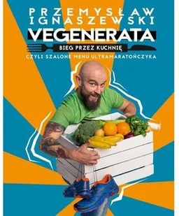 Burda Książki Vegenerata bieg przez kuchnię, czyli szalone... - Książki kucharskie - miniaturka - grafika 3