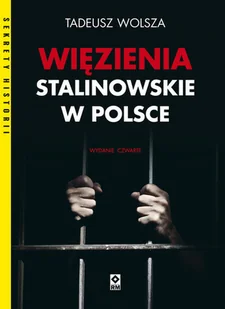 Więzienia stalinowskie w Polsce - Historia świata - miniaturka - grafika 2