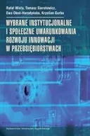 Ekonomia - Wydawnictwo Uniwersytetu Jagiellońskiego praca zbiorowa Wybrane instytucjonalne i społeczne uwarunkowania rozwoju innowacji w przedsiębiorstwach - miniaturka - grafika 1