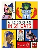 Obcojęzyczne książki o kulturze i sztuce - Nia Gould A History of Art in 21 Cats - miniaturka - grafika 1