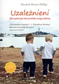 Biografie i autobiografie - Elizabeth Burton-Phillips Uzależnieni Jak narkotyki skrzywdziły moją rodzinę - miniaturka - grafika 1