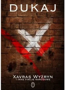 Wydawnictwo Literackie Xavras Wyżryn i inne fikcje narodowe - Jacek Dukaj - Fantasy Wydawnictwo Literackie Xavras Wyżryn i inne fikcje narodowe - Jacek Dukaj - Fantasy - miniaturka - grafika 3