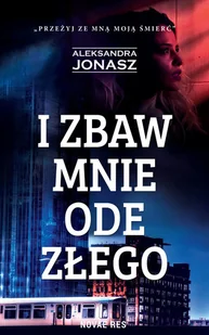 I zbaw mnie ode złego - Powieści sensacyjne - miniaturka - grafika 2