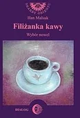 Proza - Filiżanka kawy Wybór nowel koreańskich Malsuk Han - miniaturka - grafika 1