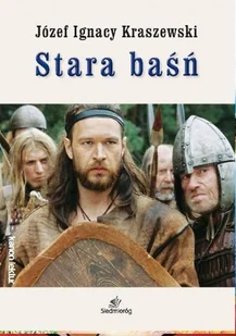 Siedmioróg Stara baśń - Józef Ignacy Kraszewski - Lektury szkoła podstawowa Siedmioróg Stara baśń - Józef Ignacy Kraszewski - Lektury szkoła podstawowa - miniaturka - grafika 2