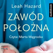 Audiobooki - literatura faktu - StoryBox Zawód położna. Audiobook Leah Hazard - miniaturka - grafika 1