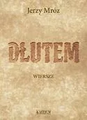 Dłutem Tomik poetycki Jerzy Mróz - Poezja - miniaturka - grafika 2