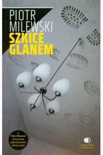 Szkice glanem - Aforyzmy i sentencje - miniaturka - grafika 2