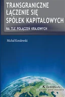 Zarządzanie - Transgraniczne łączenie się spółek kapitałowych - Michał Koralewski - miniaturka - grafika 1