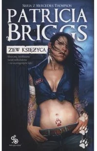 Fabryka Słów Zew księżyca - Patricia Briggs - Fantasy Fabryka Słów Zew księżyca - Patricia Briggs - Fantasy - miniaturka - grafika 2