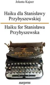 Poezja - MARPRESS Haiku dla Stanisławy Przybyszewskiej. Haiku for Stanisława Przybyszewska. Jolanta Kajzer - miniaturka - grafika 1