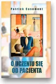 Książki medyczne - O uczeniu się od pacjenta - miniaturka - grafika 1