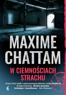 Sonia Draga W ciemnościach strachu Trylogia zła Tom 2) Maxime Chattam [KSIĄŻKA] 9788381103862 - Powieści - miniaturka - grafika 2