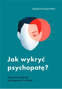 Jak wykryć psychopatę? - Rozwój osobisty - miniaturka - grafika 2