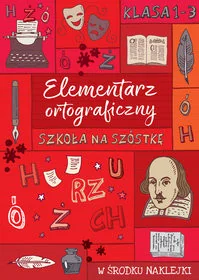 Elementarz ortograficzny. Szkoła na szóstkę. Klasa 1-3 - Książki edukacyjne - miniaturka - grafika 2