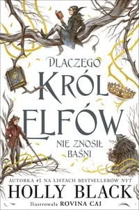 Dlaczego król elfów nie znosił baśni Black Holly - Fantasy - miniaturka - grafika 3