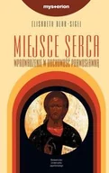 Religia i religioznawstwo - Wydawnictwo Uniwersytetu Jagiellońskiego Miejsce serca - Behr-Sigel Elizabeth - miniaturka - grafika 1