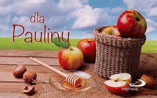 Imiona - Dla Pauliny - Aforyzmy i sentencje - miniaturka - grafika 2