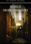 Religia i religioznawstwo - Petrus Homilie okolicznościowe - Tomasz Jelonek - miniaturka - grafika 1