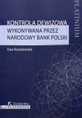 Prawo - CeDeWu Kontrola dewizowa wykonywana przez Narodowy Bank Polski - Ewa Kowalewska - miniaturka - grafika 1