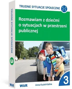Kalina Anna Kuziel - Rozmawiam z dziećmi o sytuacjach w... cz.3 - Pedagogika i dydaktyka Kalina Anna Kuziel - Rozmawiam z dziećmi o sytuacjach w... cz.3 - Pedagogika i dydaktyka - miniaturka - grafika 1