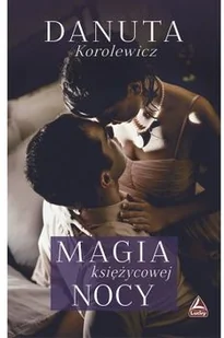 Lucky Magia księżycowej nocy - Danuta Korolewicz - Powieści - miniaturka - grafika 2