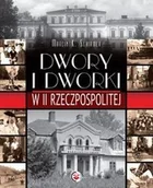 Albumy - historia - Schirmer Marcin K. Dwory i dworki w II Rzeczpospolitej - miniaturka - grafika 1