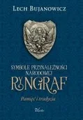 Albumy - historia - Impuls Lech Bujanowicz Ryngraf. Pamięć i tradycja. Symbole przynależności narodowej - miniaturka - grafika 1